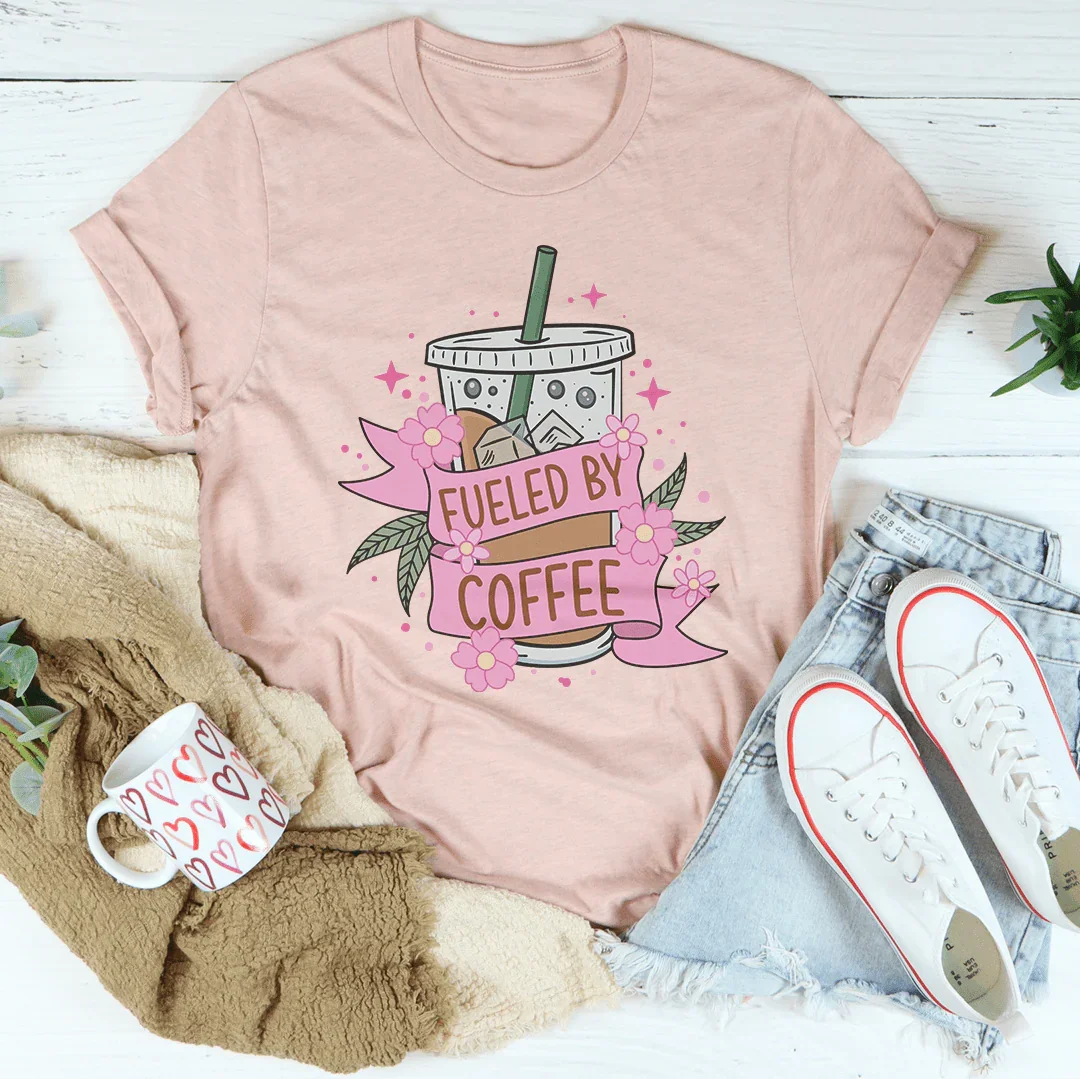 Fueled By Coffee Tee